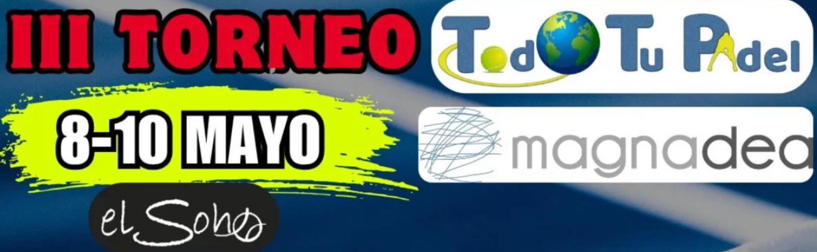 III Torneo Magna Dea-Todo Tu Pádel